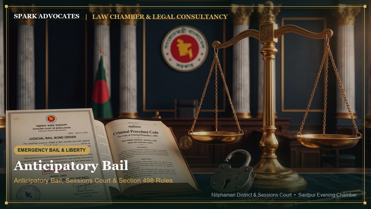Anticipatory Bail in Bangladesh | Procedure, Eligibility & Legal Guide